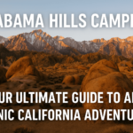 Alabama Hills Camping: Your Ultimate Guide to an Iconic California Adventure
