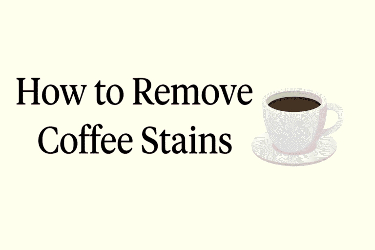 How to Remove Coffee Stains: Expert Tips for Every Surface