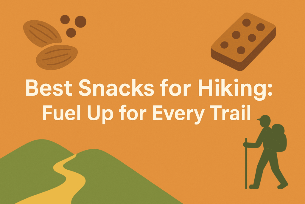 25 Best Hiking Snacks to Fuel Your Next Trail Adventure