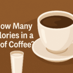 How Many Calories in a Cup of Coffee? A Complete Breakdown