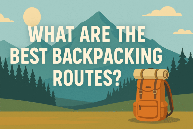 what are the best backpacking routes?