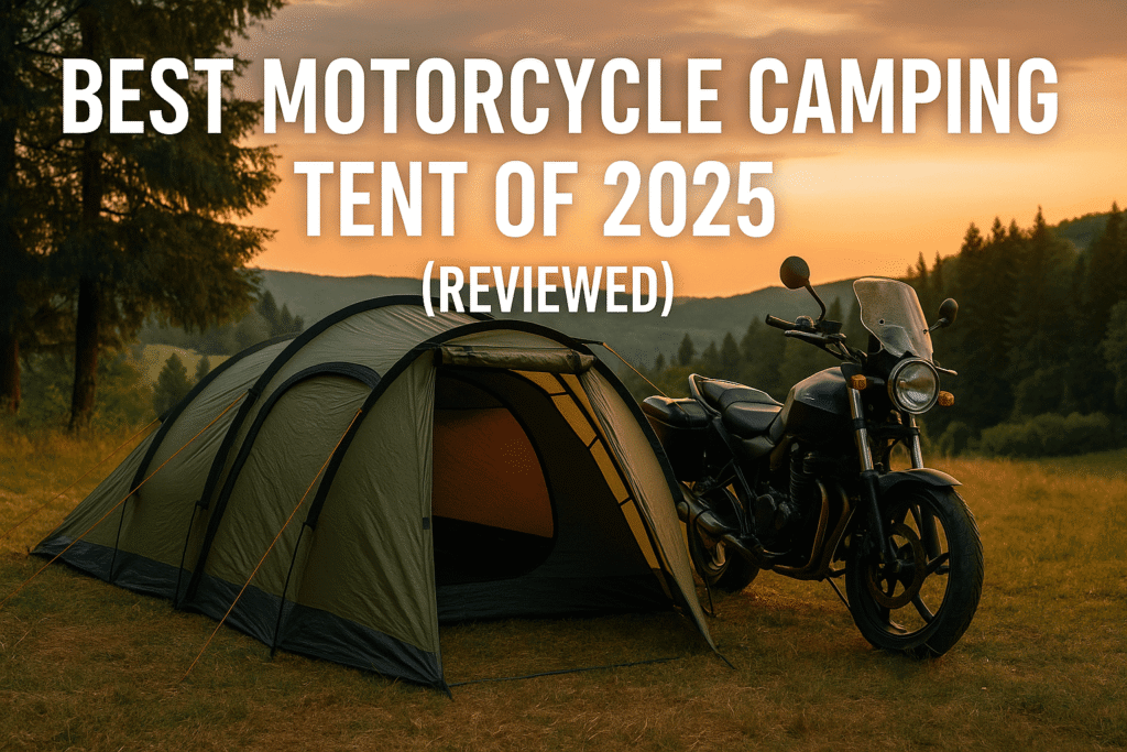 Best Motorcycle Camping Tent of 2025 (Reviewed)